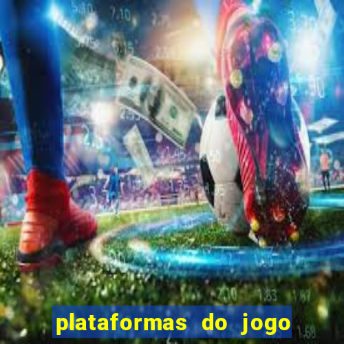 plataformas do jogo do tigre